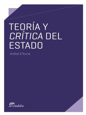 cover image of Teoría y crítica del estado